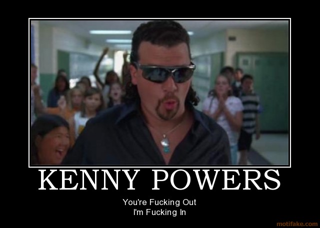 kenny-powers-demotivational-poster-12396